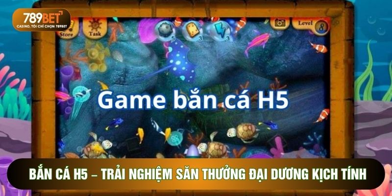 bắn cá h5