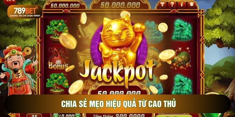 Chia sẻ mẹo hiệu quả từ cao thủ