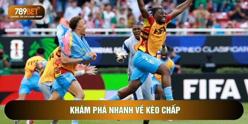 Khám phá nhanh về kèo chấp