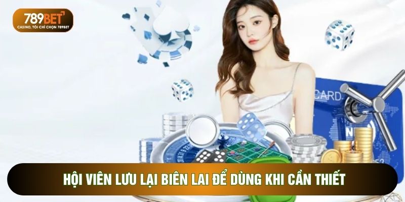 Hội viên lưu lại biên lai để dùng khi cần thiết